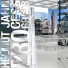 Florian Hufnagel, Angelika Nollert - Helmut Jahn Process Progress