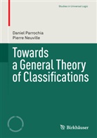 Pierre Neuville, Danie Parrochia, Daniel Parrochia - Towards a General Theory of Classifications