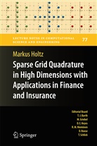 Markus Holtz - Sparse Grid Quadrature in High Dimensions with Applications in Finance and Insurance
