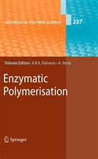 Heise, Heise, Andreas Heise, Anja R. A. Palmans, Anj R A Palmans, Anja R A Palmans - Enzymatic Polymerisation