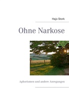 Hajo Stork - Ohne Narkose