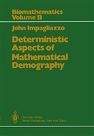 J Impagliazzo, J. Impagliazzo, John Impagliazzo - Deterministic Aspects of Mathematical Demography