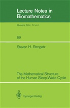 Steven H Strogatz, Steven H. Strogatz - The Mathematical Structure of the Human Sleep-Wake Cycle