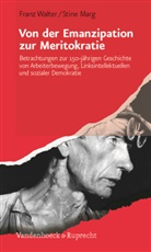 Stine Marg, Fran Walter, Franz Walter - Von der Emanzipation zur Meritokratie