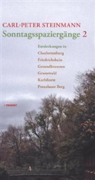 Carl-Peter Steinmann - Sonntagsspaziergänge. Bd.2