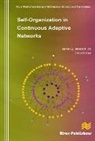 Anne-Ly Do, Thilo Gross - Self-Organization in Continuous Adaptive Networks