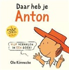 Ole Konnecke, Ole Könnecke - Daar heb je Anton