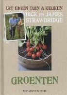 Dick Strawbridge, James Strawbridge - Groenten