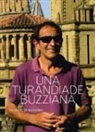 Patrizio Di Massimo - Patrizio Di Massimo. Una Turandiade Buzziana