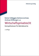 Tobia Brönneke, Raine Gildeggen, Rainer Gildeggen, Barba Lorinser, Kerstin Schweizer, Anusch Tavakoli - Wirtschaftsprivatrecht