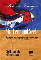 Felicia Langer - Mit Leib und Seele