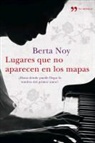 Berta Noy, Berta Noy i Falco - Lugares que no aparecen en los mapas