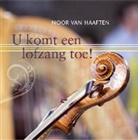 Noor van Haaften - U komt een lofzang toe!