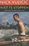 Nick Vujicic - Niet te stoppen