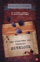 Mariano Fernández Urresti, Mariano Urresti, Mariano F. Urresti - Las violetas del Círculo Sherlock