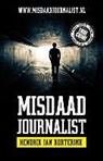 Hendrik Jan Korterink, Gerard Ridder - Misdaadjournalist