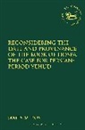 James M Bos, James M. Bos, BOS JAMES M, Claudia V. Camp, Andrew Mein - Reconsidering the Date and Provenance of the Book of Hosea