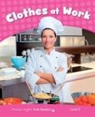 Linnette Erocak, Mark Ruffle - Clothes at Work