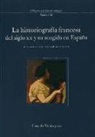 La historiografía francesa del siglo XX y su acogida en España