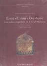 Congreso Entre el Islam y Occidente - Judíos en tierras de Islam II, Entre el Islam y Occidente : los judíos magrebíes en la Edad Moderna (16-17, noviembre, 1998, Madrid)