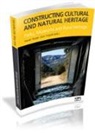 Xavier Roigé Ventura, Xavier . . . [et al. ] Roigé Ventura - Constructing cultural and natural heritage : parks, museums and rural heritage