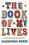 Aleksandar Hemon, HEMON ALEKSANDAR - Book of My Lives