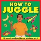 Nick Huckleberry Beak, Nick Huckleberry - How to Juggle
