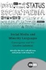 Elin Haf Gruffydd Jones, Elin Haf Gruffydd Jones, Elin Haf Gruffydd Jones, Elin Haf, Elin Haf Gruffydd Jones, Gruffydd Jones... - Social Media and Minority Language : Convergence and the Creative