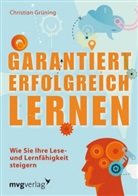 Christian Grüning - Garantiert erfolgreich lernen
