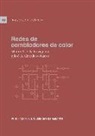 José Antonio Caballero Suárez, Mauro Antonio da Silva Sa Ravagnani - Redes de cambiadores de calor