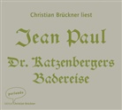 JEAN PAUL, Jean Paul, Christian Brückner - Dr. Katzenbergers Badereise, 5 Audio-CDs (Hörbuch)