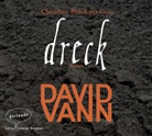 David Vann, Christian Brückner - Dreck, 6 Audio-CDs (Hörbuch)