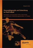 Benjamin Koch - Personaldiagnostik und Entwicklung im Profi-Fußball