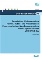 DI e V - Erdarbeiten, Verbauarbeiten, Ramm-, Rüttel- und Pressarbeiten, Einpressarbeiten, Nassbaggerarbeiten, Untertagebauarbeiten VOB/STLB-Bau