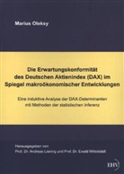 Marius Oleksy, Andrea Liening, Andreas Liening, Mittelstädt, Mittelstädt, Ewald Mittelstädt - Die Erwartungskonformität des Deutschen Aktienindex (DAX) im Spiegel makroökonomischer Entwicklungen