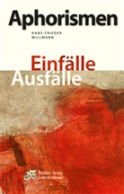 Hans-Frieder Willmann, Hans- Willmann, Hans-Friede Willmann, Hans-Frieder Willmann - Aphorismen