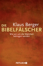Klaus Berger, Klaus (Prof. Dr.) Berger - Die Bibelfälscher