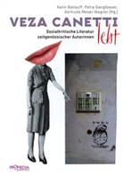 Karin Ballauf, Karin Ballauff, Petra Ganglbauer, Moser-Wagner, Moser-Wagner, Gertrude Moser-Wagner - Veza Canetti lebt