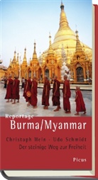 Christop Hein, Christoph Hein, Udo Schmidt - Reportage Burma/Myanmar