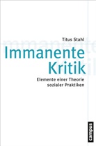 Titus Stahl - Immanente Kritik