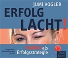 Jumi Vogler, Sonngard Dressler, Gilles Karolyi - Erfolg lacht!, 6 Audio-CD (Audiolibro)