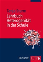 Tanja Sturm - Lehrbuch Heterogenität in der Schule