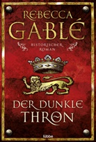 Rebecca Gablé - Der dunkle Thron