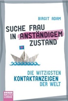 Birgit Adam - Suche Frau in anständigem Zustand