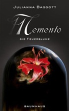 Julianna Baggott - Memento - Die Feuerblume