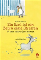 Martin Ebbertz, Catharina Westphal - Ein Esel ist ein Zebra ohne Streifen