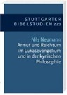 Nils Neumann - Armut und Reichtum im Lukasevangelium und in der kynischen Philosophie