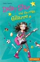 Cathy Cassidy, Edda Skibbe - Daisy Star und die rosa Gitarre