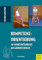 Peter Neumann - Kompetenzorientierung im Sportunterricht an Grundschulen