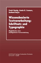 Armin Cremers, Armin B Cremers, Armin B. Cremers, Gerhard Heyer, Fran Oemig, Frank Oemig - Wissensbasierte Textverarbeitung: Schriftsatz und Typographie